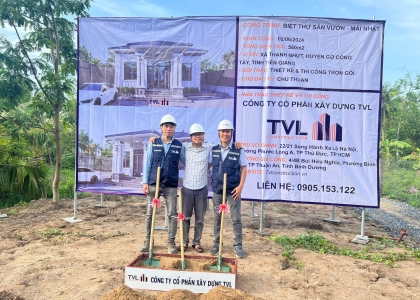 TVL CONSTRUCTION | KHỞI CÔNG DỰ ÁN BIỆT THỰ SÂN VƯỜN - TIỀN GIANG